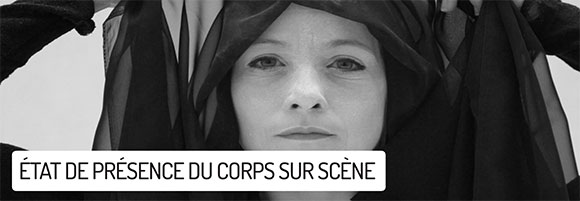 Etats de prsence du corps sur scne